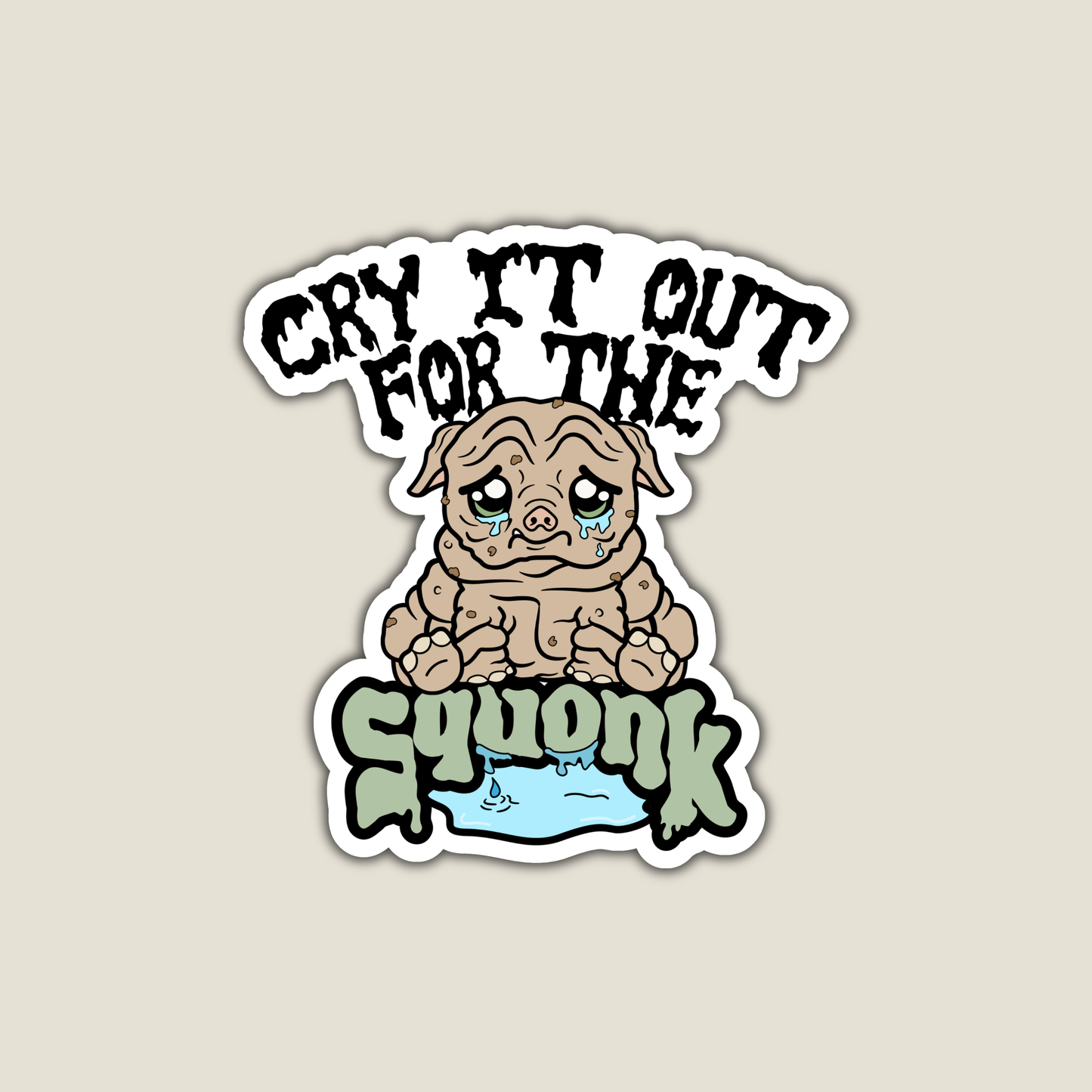 Cry it Out For the Squonk
