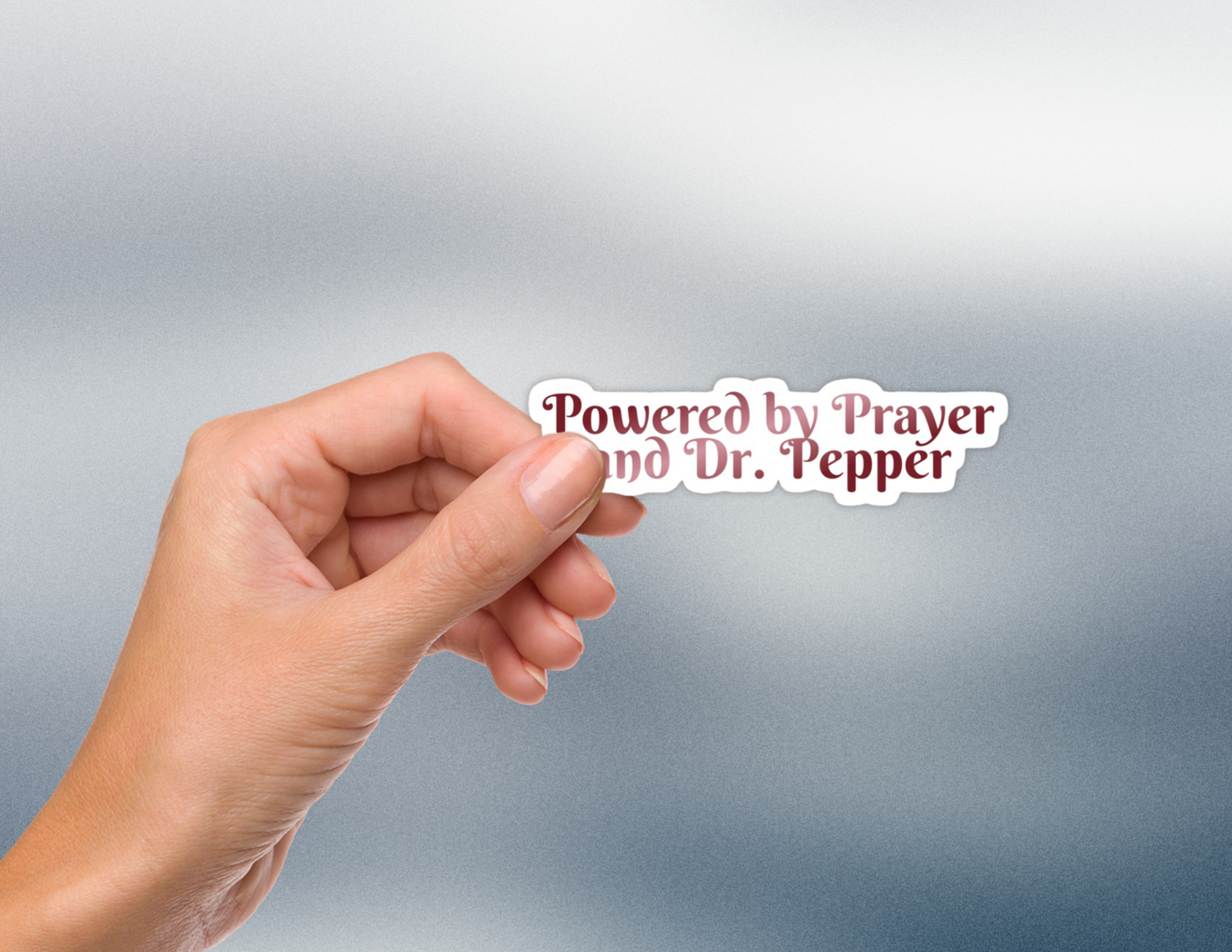 Powered by Prayer and Dr. Pepper