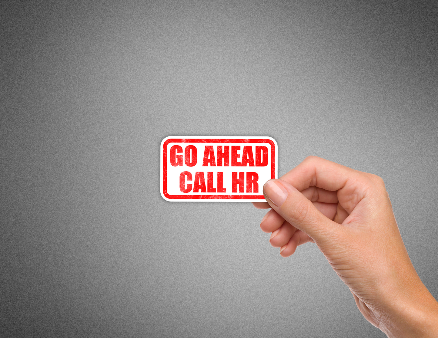 Go Ahead Call HR