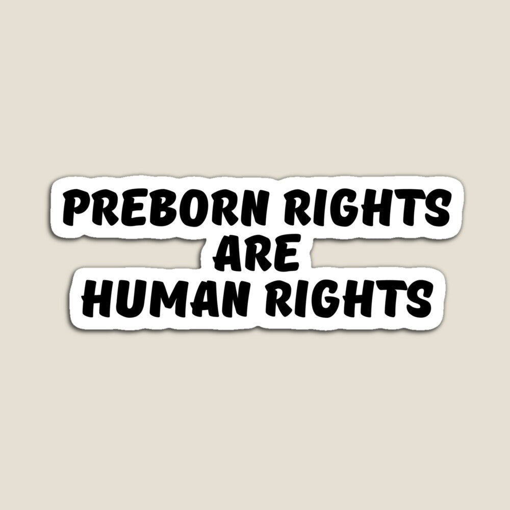 Preborn Rights are Human Rights