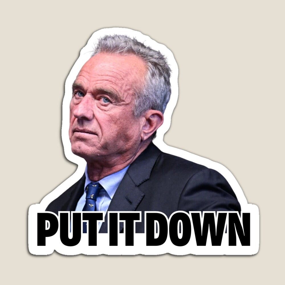RFK Jr. - Put it Down