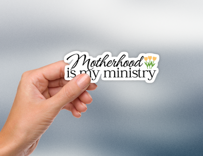 Motherhood is my Ministry