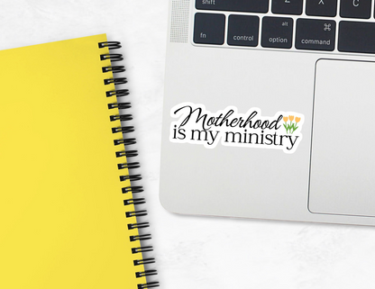 Motherhood is my Ministry