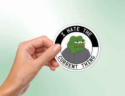 I Hate the Current Thing