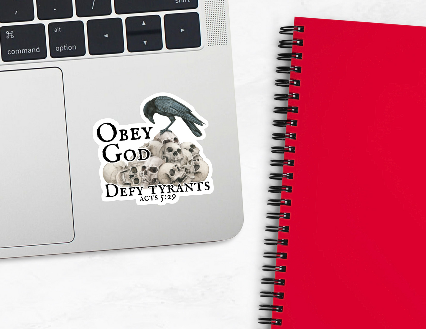 Obey God Defy Tyrants