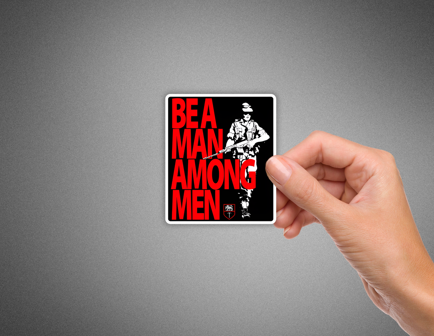 Be a Man Among Men
