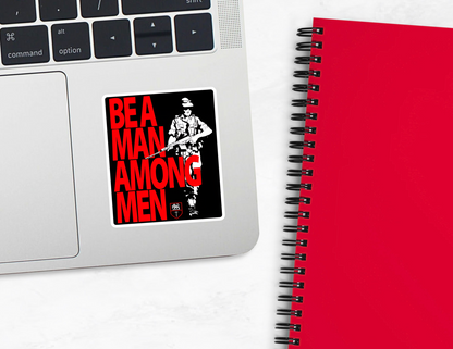 Be a Man Among Men