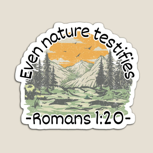 Even Nature Testifies