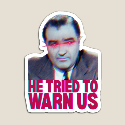 He Tried to Warn Us