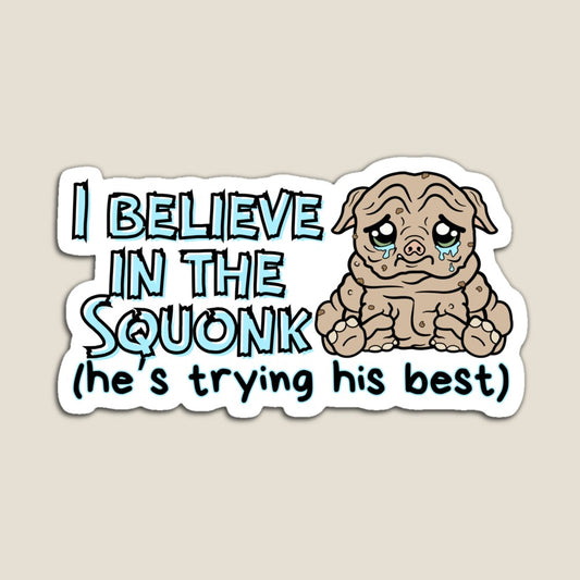 I Believe in the Squonk
