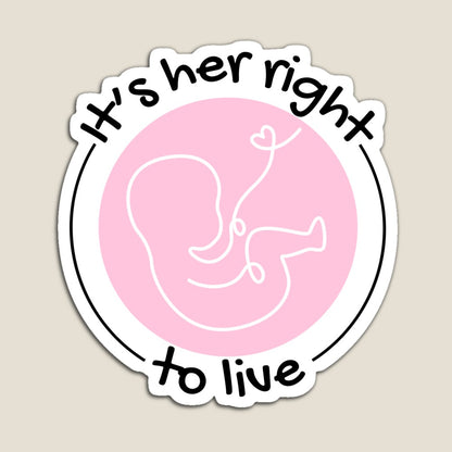 It's Her Right to Live