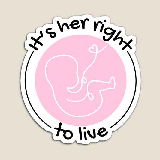 It's Her Right to Live
