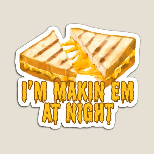 I'm Makin em at Night