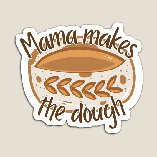 Mama Makes the Dough
