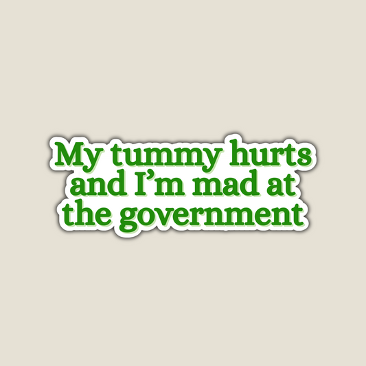 My Tummy Hurts