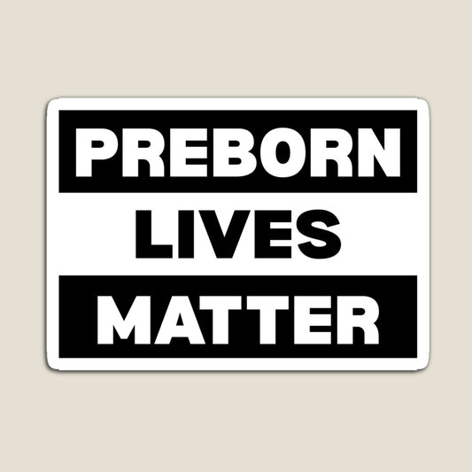 Preborn Lives Matter