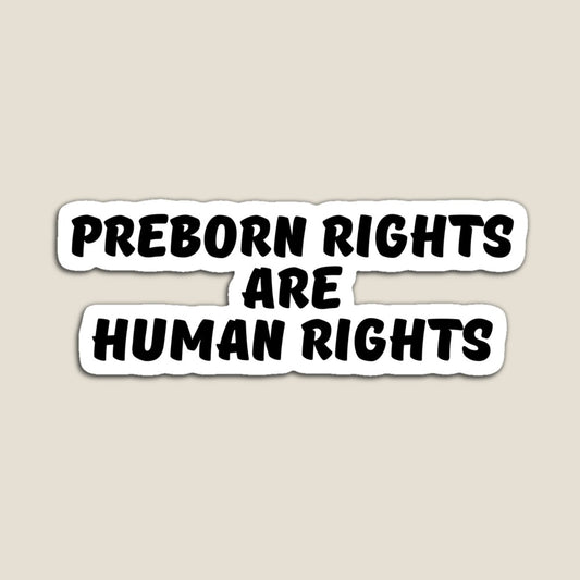 Preborn Rights are Human Rights