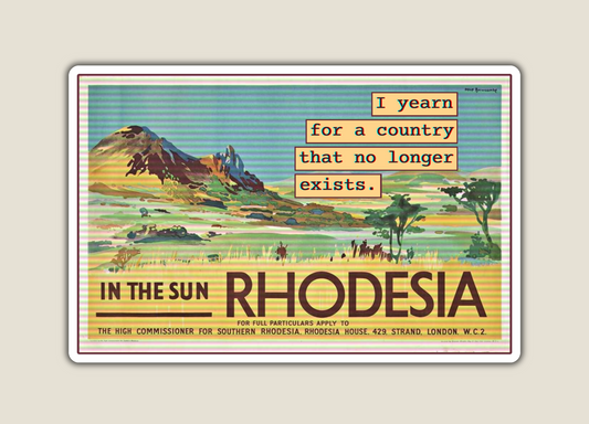 I Yearn for Rhodesia