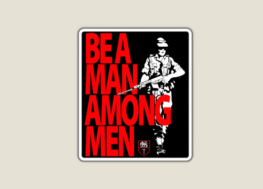 Be a Man Among Men