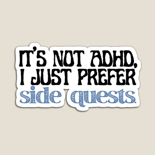 I Just Prefer Side Quests