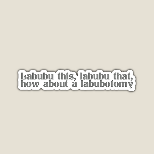 Labubotomy